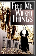 Cover: Feed Me Wicked Things - hiraethsff