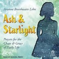 Cover: Ash and Starlight - Tantor Audio