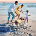 Cover: A Charming Single Dad - Tantor Audio