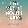 Cover: The Vet at Noah's Ark - Tantor Audio