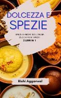 Enlarge image Cover: Dolcezza e spezie - Blurb
