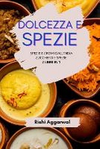 Enlarge image Cover: Dolcezza e spezie - Blurb