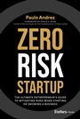 Cover: Zero Risk Startup - Simon + Schuster LLC