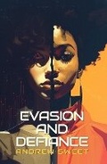 Cover: Evasion and Defiance - Charles Sweet
