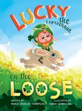 Cover: Lucky the Leprechaun on the Loose - Maria Cedolini Thompson
