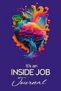 Cover: It's an Inside Job - 7 Dimensions of Wellness LLC