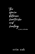 Cover: The space between heartache and healing - Fierce Femm Media