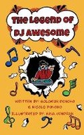Cover: The Legend of DJ Awesome - Teddyfly Publishing