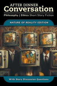 Enlarge image Cover: After Dinner Conversation - Nature of Reality - After Dinner Conversation