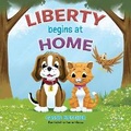 Cover: Liberty Begins at Home - Moms for America
