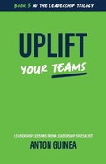Cover: Uplift Your Teams - Rural Publishing Company