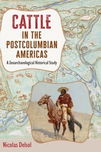 Abbildung von: Cattle in the Postcolumbian Americas - University Press of Florida