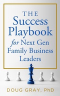 Cover: The Success Playbook for Next Gen Family Business Leaders (The Family Business Leader Series, #1) - Doug Gray