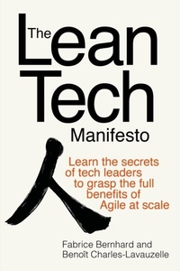Abbildung von: Lean Tech Manifesto: Learn the Secrets of Tech Leaders to Grasp the Full Benefits of Agile at Scale - McGraw Hill LLC
