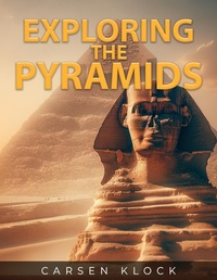 Abbildung von: Exploring the Pyramids - Lulu.com