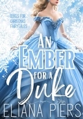 Cover: An Ember for a Duke - Self-Published