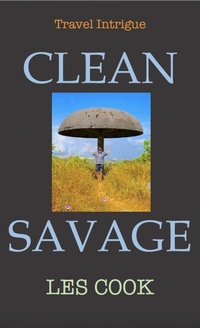 Enlarge image Cover: Clean Savage - Travel Intrigue