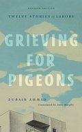 Cover: Grieving for Pigeons, Revised Edition - AU Press