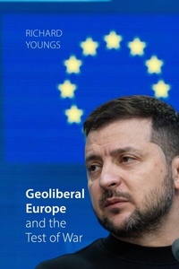 Enlarge image Cover: Geoliberal Europe and the Test of War - Agenda Publishing