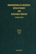 Cover: Undergrounds in Insurgent, Revolutionary, and Resistance Warfare - Conflict Research Group