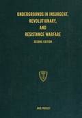 Cover: Undergrounds in Insurgent, Revolutionary, and Resistance Warfare - Conflict Research Group