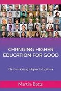 Cover: Changing Higher Education for Good - Ocean Reeve Publishing