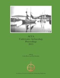 Cover: ACUA Underwater Archaeology Proceedings 2013 - PAST Foundation