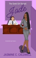 Cover: The Geek Girl Squad: Jade - Steam Heat Press