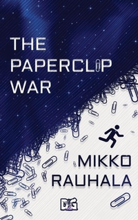 Enlarge image Cover: The Paperclip War - Water Dragon Publishing