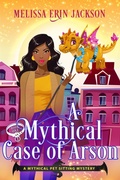 Cover: A Mythical Case of Arson - Melissa Erin Jackson