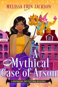 Enlarge image Cover: A Mythical Case of Arson - Melissa Erin Jackson