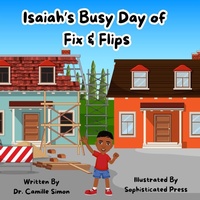 Abbildung von: Isaiah's Busy Day of Fix & Flips - Sophisticated Press