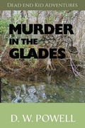 Cover: Murder in the Glades (Dead End Kid Adventures, #5) - DP Kids Press