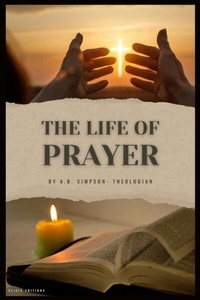 Enlarge image Cover: The Life of Prayer - Alicia Editions