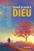 Cover: Quand je parle &agrave; Dieu - Editions Novalis