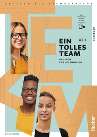Abbildung von: Ein tolles Team A2.1 - Hueber Verlag