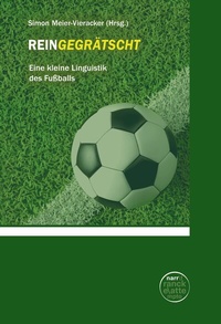 Abbildung von: Reingegrätscht - Narr Francke Attempto Verlag