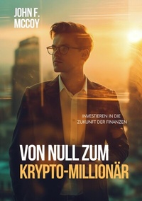 Abbildung von: Von Null zum  Krypto-Millionär - tredition