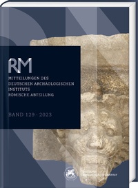Abbildung von: Römische Mitteilungen 129 (2023) - Harrassowitz Verlag