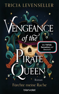 Abbildung von: Vengeance of the Pirate Queen - Fürchte meine Rache - Blanvalet