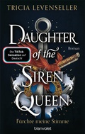 Cover: Daughter of the Siren Queen - F&uuml;rchte meine Stimme - Blanvalet