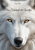 Cover: Das Schicksal der W&ouml;lfin - Books on Demand