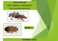 Cover: F&uuml;r immer verschwunden? Band 1 K&auml;fer und Schaben - BoD - Books on Demand
