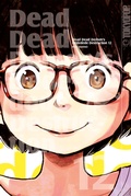 Cover: Dead Dead Demons Dededede Destruction, Band 12 - TOKYOPOP GmbH