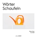 Cover: W&ouml;rter Schaufeln - edition ERNST