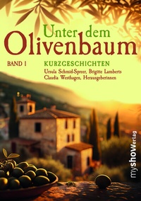 Abbildung von: Unter dem Olivenbaum - my show.verlag