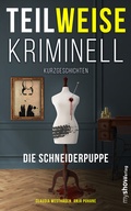 Cover: TEILWEISE KRIMINELL - my show.verlag