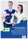 Cover: Berufseinstieg Polizei - das Praxishandbuch - Ausbildungspark Verlag