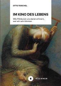 Abbildung von: Im Kino des Lebens - Büchner-Verlag