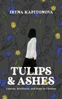 Abbildung von: Tulips and Ashes - Edmonds Press